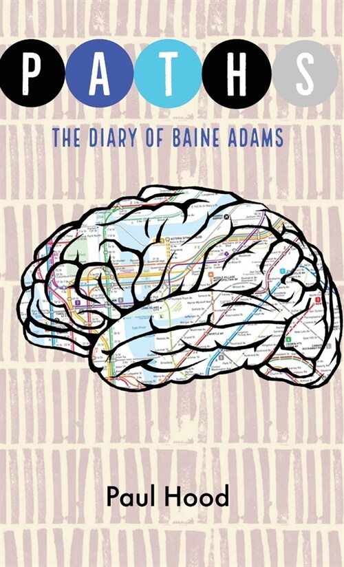 Paths: The Diary of Baine Adams (Hardcover)