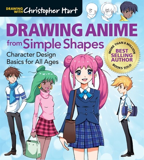 Drawing Anime from Simple Shapes: Character Design Basics for All Ages (Paperback)