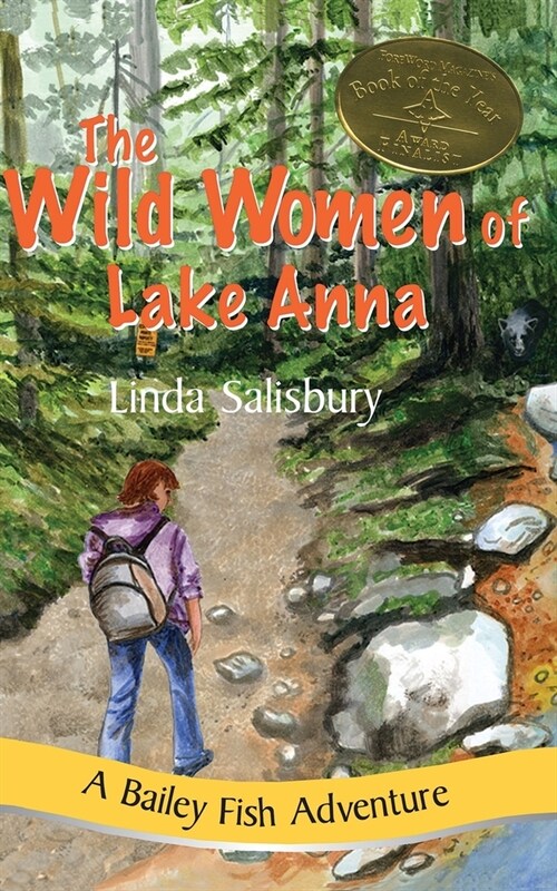 The Wild Women of Lake Anna: A Bailey Fish Adventure (Paperback)