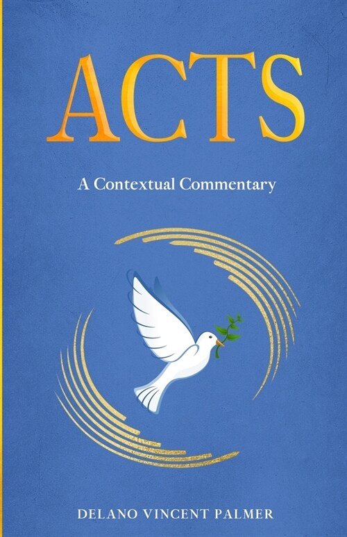 Acts: A Contextual Commentary (Paperback)