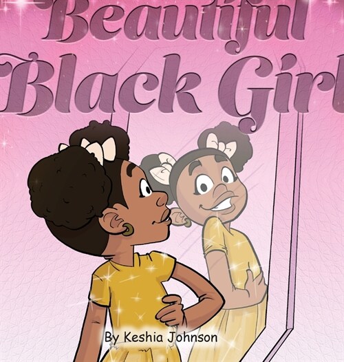 Beautiful Black Girl (Hardcover)