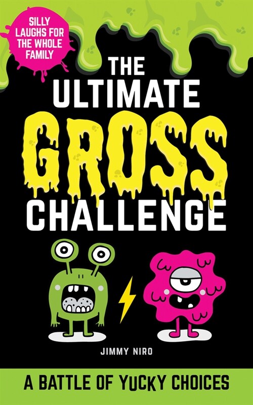 The Ultimate Gross Challenge: A Battle of Yucky Choices (Paperback)