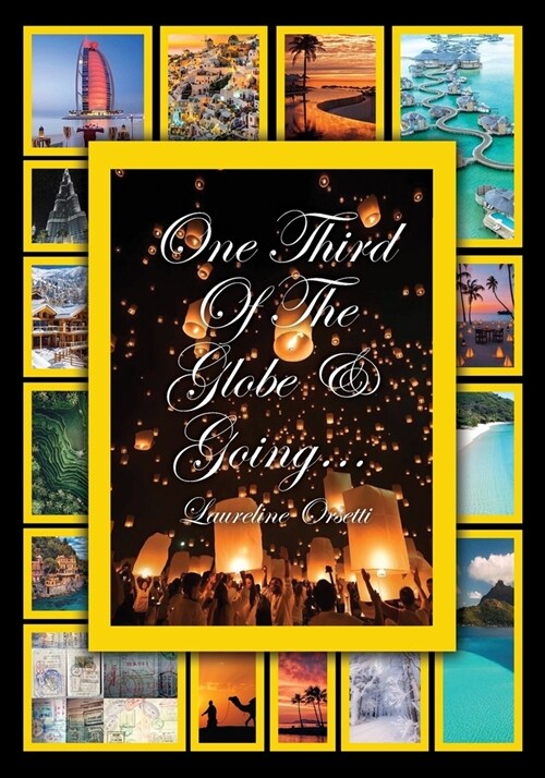 One Third Of The Globe & Going... (Paperback)