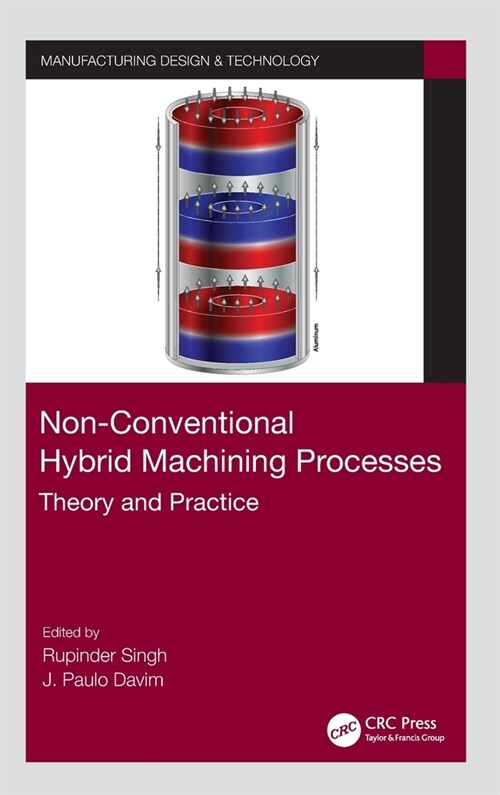 Non-Conventional Hybrid Machining Processes : Theory and Practice (Hardcover)