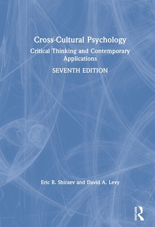 Cross-Cultural Psychology : Critical Thinking and Contemporary Applications, Seventh Edition (Hardcover, 7 ed)