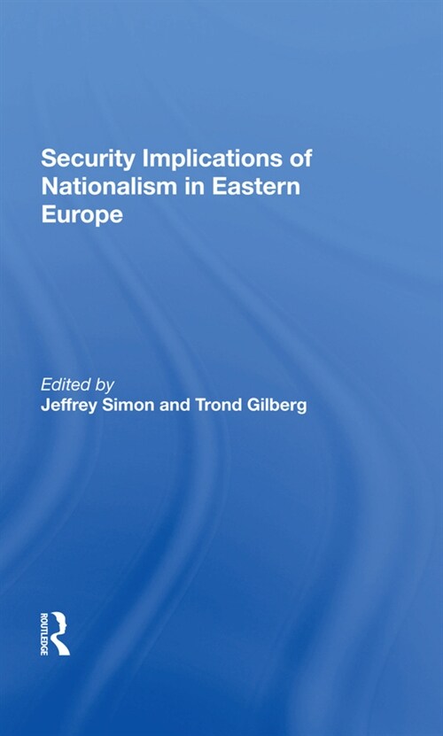 Security Implications Of Nationalism In Eastern Europe (Hardcover, 1)