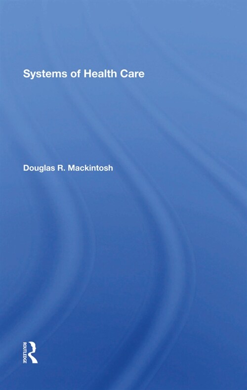 Systems Of Health Care (Hardcover, 1)