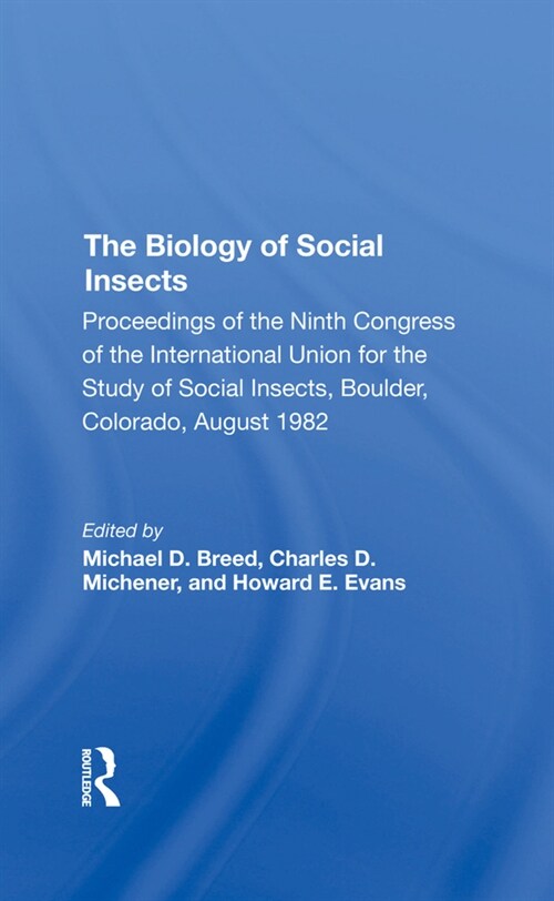 The Biology Of Social Insects : Proceedings Of The Ninth Congress Of The International Union For The Study Of Social Insects (Hardcover)