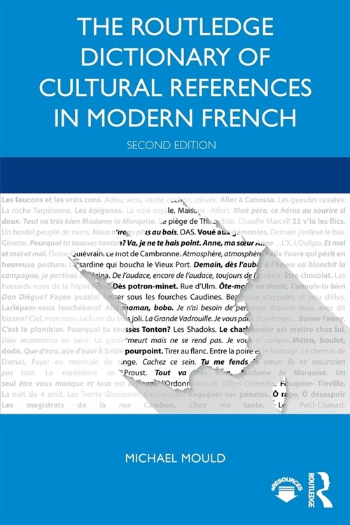 The Routledge Dictionary of Cultural References in Modern French (Paperback, 2 ed)