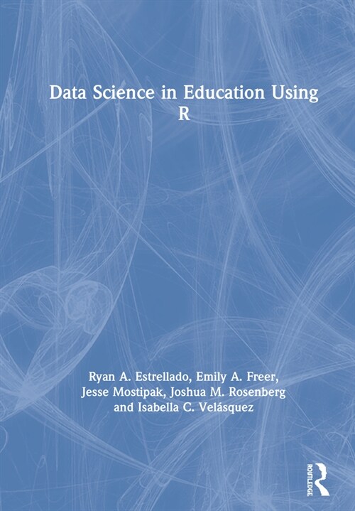 Data Science in Education Using R (Hardcover, 1)