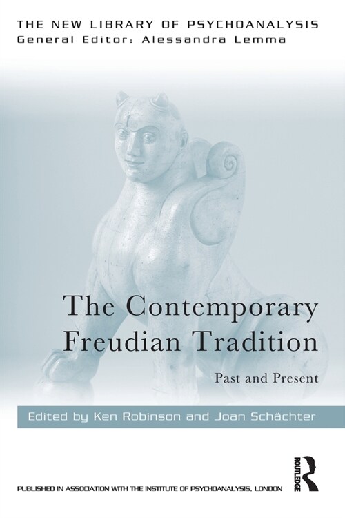 The Contemporary Freudian Tradition : Past and Present (Paperback)