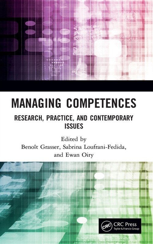 Managing Competences : Research, Practice, and Contemporary Issues (Hardcover)