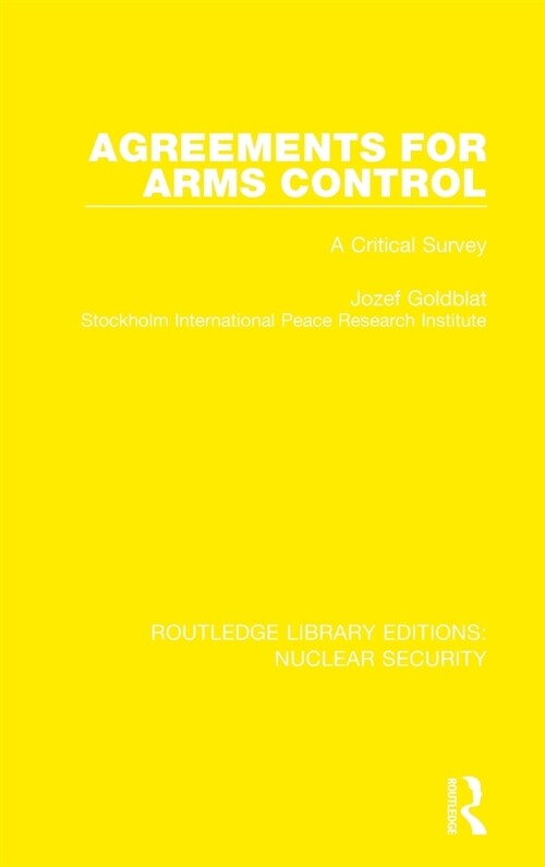 Agreements for Arms Control : A Critical Survey (Hardcover)