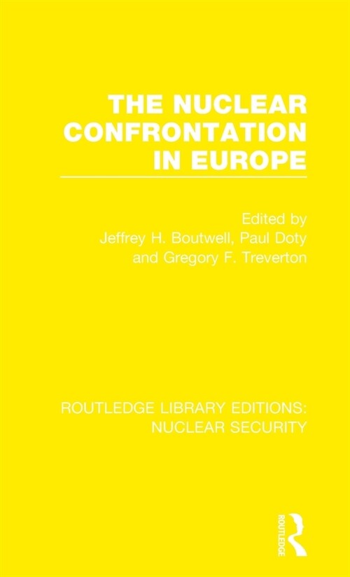The Nuclear Confrontation in Europe (Hardcover, 1)