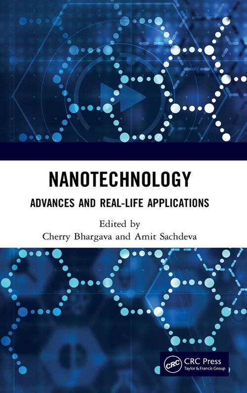 Nanotechnology : Advances and Real-Life Applications (Hardcover)