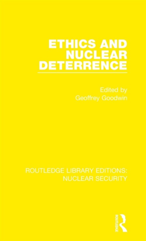 Ethics and Nuclear Deterrence (Hardcover, 1)