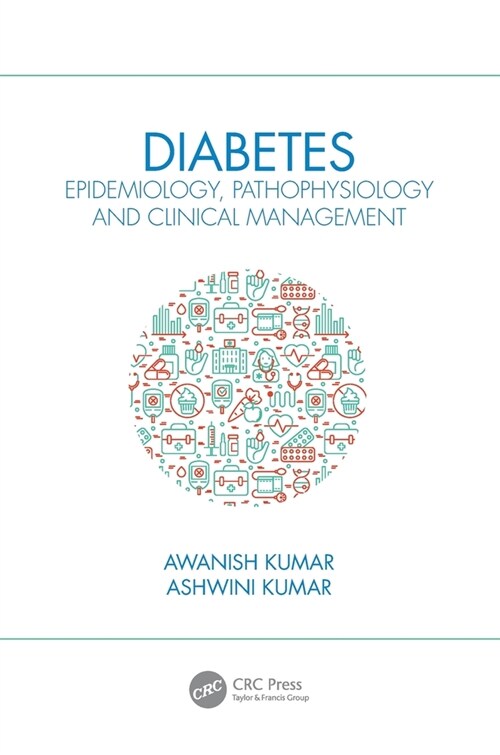 Diabetes : Epidemiology, Pathophysiology and Clinical Management (Paperback)