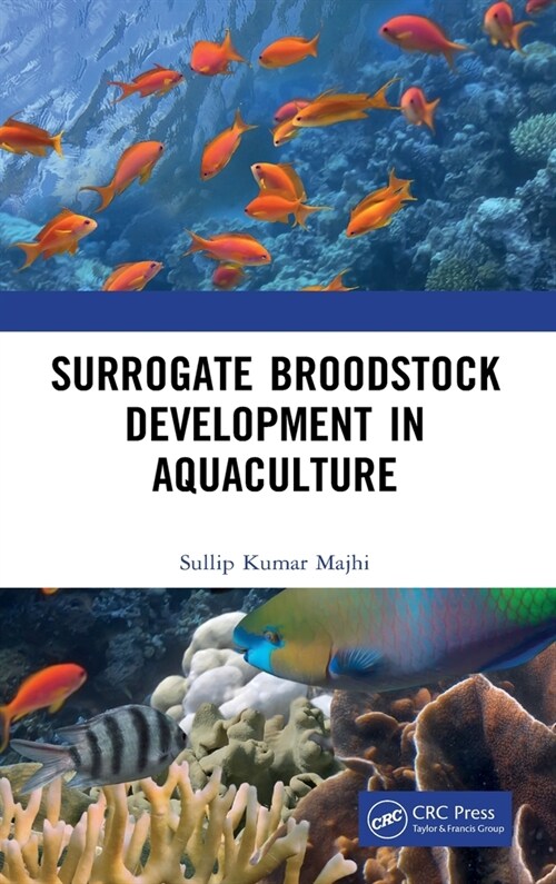 Surrogate Broodstock Development in Aquaculture (Hardcover, 1)