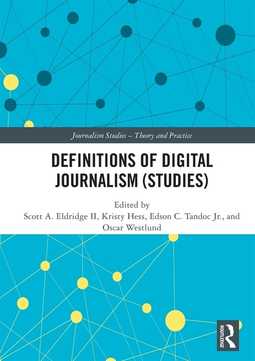 Definitions of Digital Journalism (Studies) (Hardcover, 1)