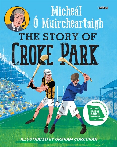 The Story of Croke Park (Hardcover)