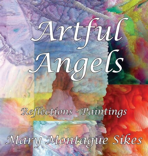 Artful Angels: Reflections - Paintings (Hardcover)