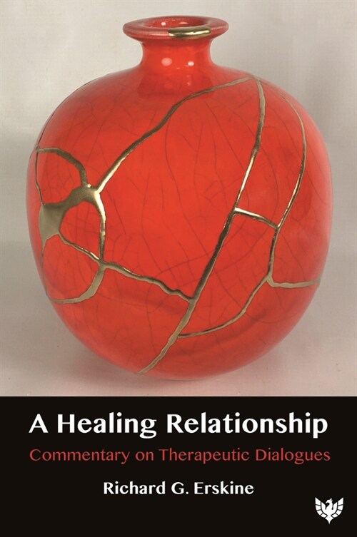 A Healing Relationship : Commentary on Therapeutic Dialogues (Paperback)