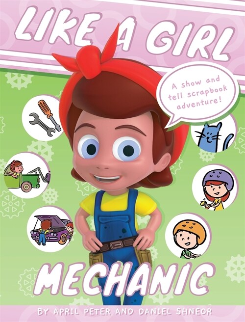 Like A Girl: Mechanic (Hardcover)