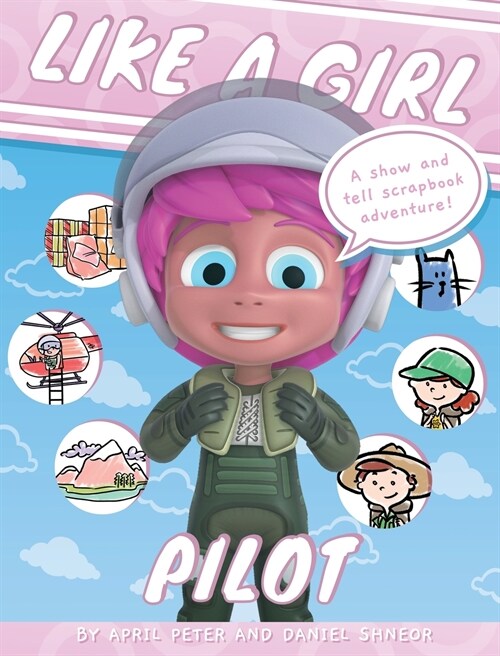 Like A Girl: Pilot (Hardcover)