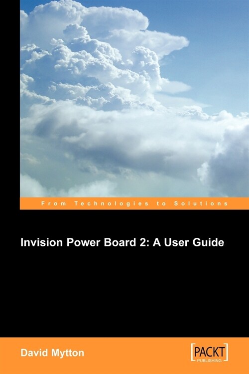 Invision Power Board 2 : A User Guide (Paperback)