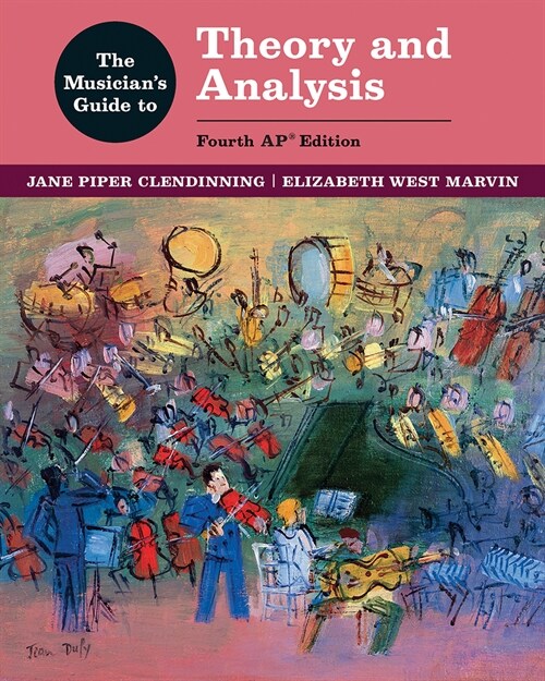 The Musicians Guide to Theory and Analysis (Hardcover, 4, Fourth Ap(r))