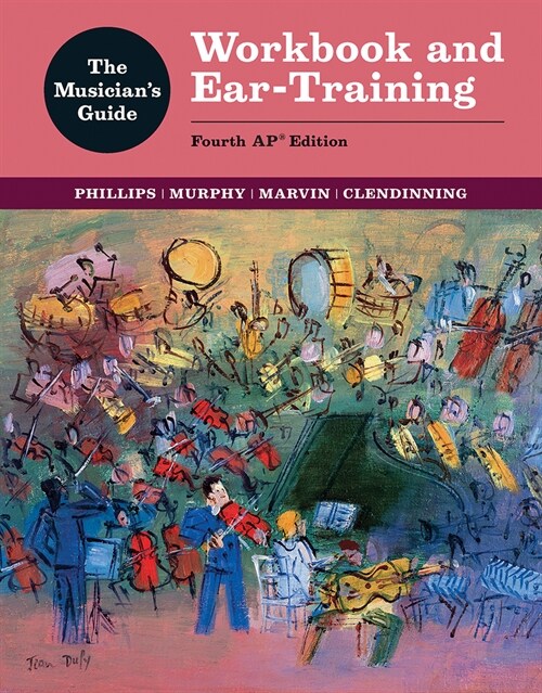 The Musicians Guide: Workbook and Ear-Training (Paperback, 4, Fourth Ap(r))