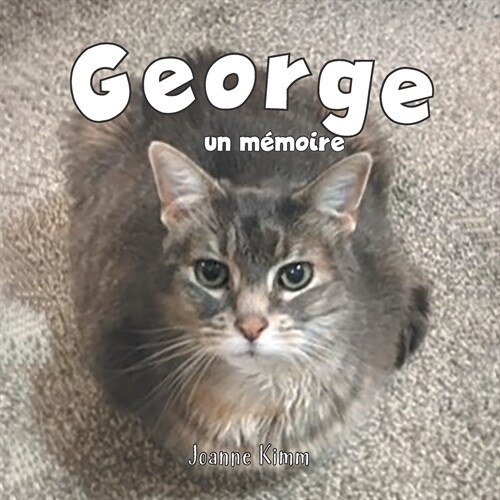George: un m?oire (Paperback)