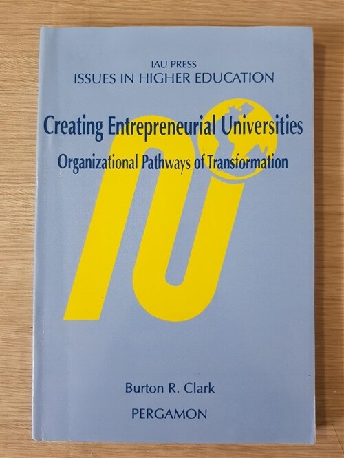 [중고] Creating Entrepreneurial Universities : Organizational Pathways of Transformation (Paperback)