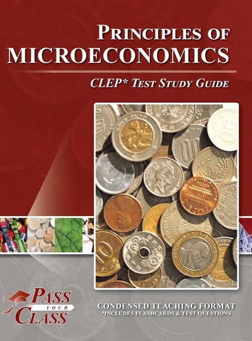 Principles of Microeconomics CLEP Test Study Guide (Hardcover)