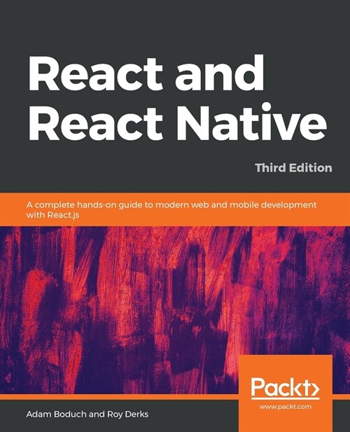 React and React Native : A complete hands-on guide to modern web and mobile development with React.js, 3rd Edition (Paperback, 3 Revised edition)