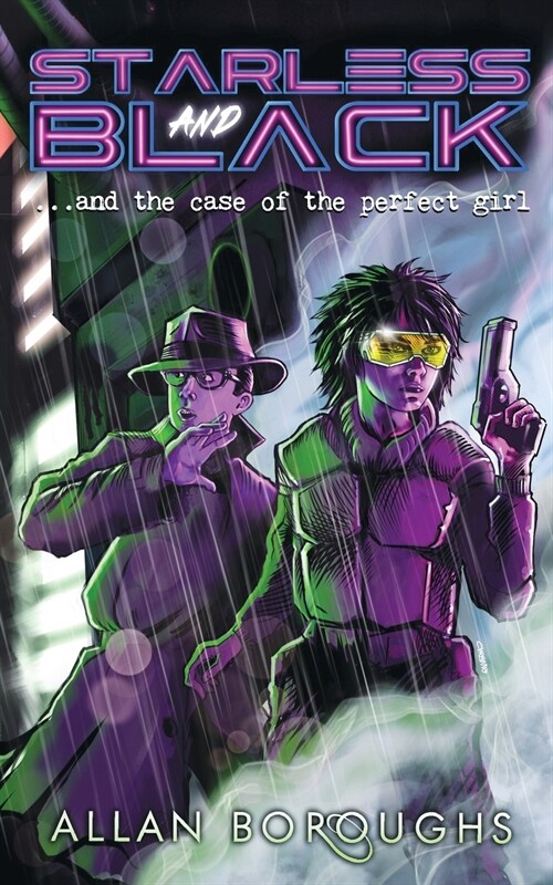 Starless and Black: ...and the case of the perfect girl (Paperback)