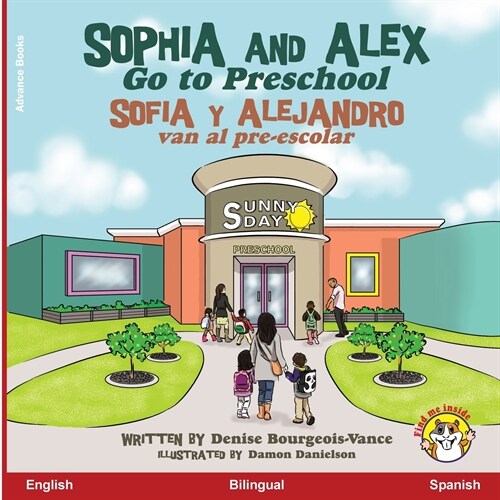 Sophia and Alex Go to Preschool / Sof? y Alejandro van al pre-escolar (Paperback)