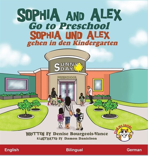 Sophia and Alex Go to Preschool: Sophia und Alex gehen in den Kindergarten (Hardcover)