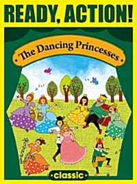 Ready Action Classic: The Dancing Princesses StudentBook