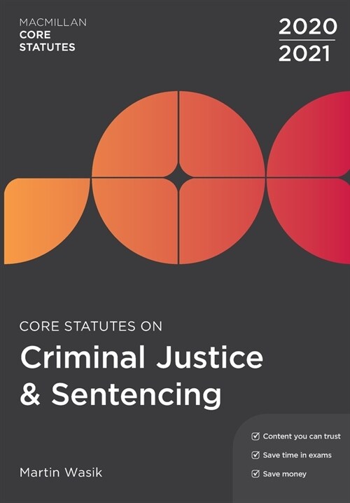 Core Statutes on Criminal Justice & Sentencing 2020-21 (Paperback, 5th ed. 2020)