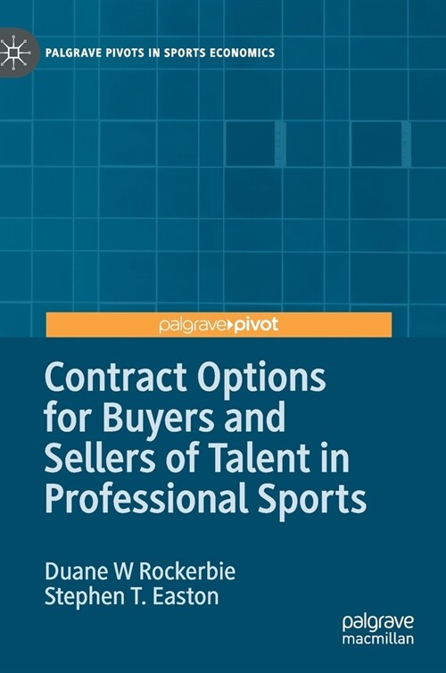 Contract Options for Buyers and Sellers of Talent in Professional Sports (Hardcover)