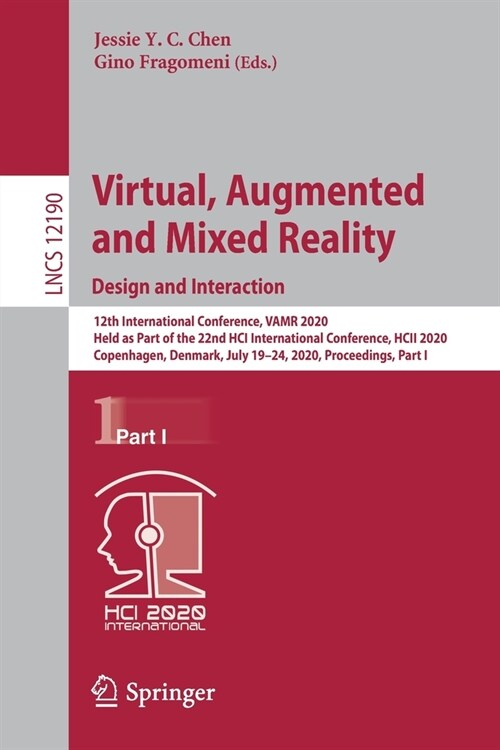 Virtual, Augmented and Mixed Reality. Design and Interaction: 12th International Conference, Vamr 2020, Held as Part of the 22nd Hci International Con (Paperback, 2020)
