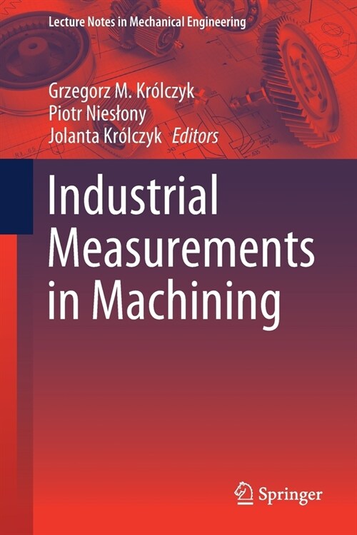 Industrial Measurements in Machining (Paperback)