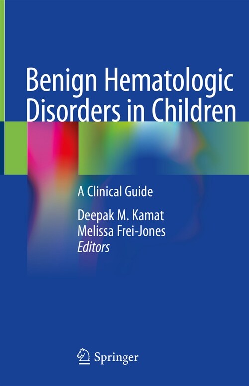 Benign Hematologic Disorders in Children: A Clinical Guide (Hardcover, 2021)