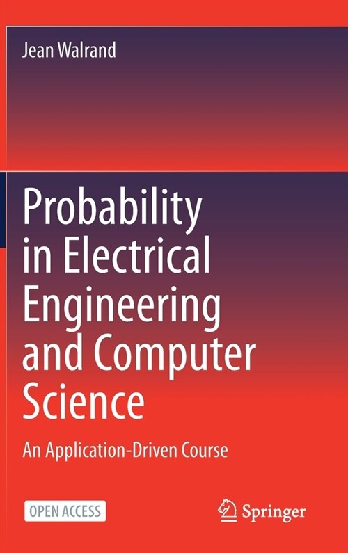 Probability in Electrical Engineering and Computer Science: An Application-Driven Course (Hardcover)