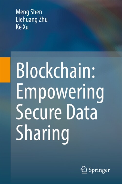 Blockchain: Empowering Secure Data Sharing (Hardcover)