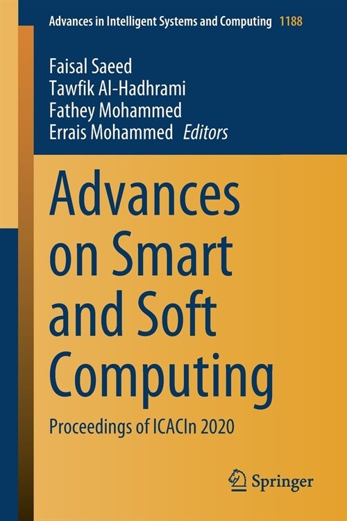 Advances on Smart and Soft Computing: Proceedings of Icacin 2020 (Paperback, 2021)