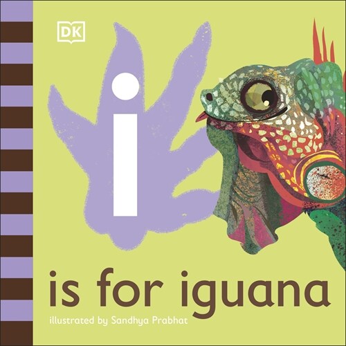 I is for Iguana (Board Book)