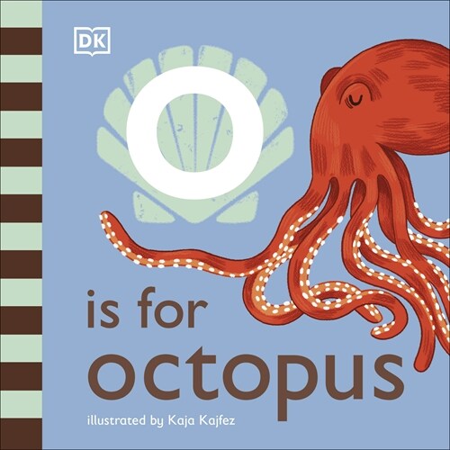 O is for Octopus (Board Book)