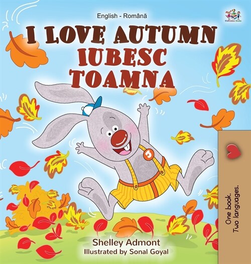 I Love Autumn (English Romanian Bilingual Book for Children) (Hardcover)